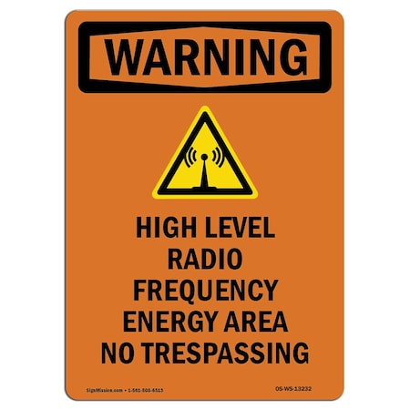 Signmission Safety Sign, OSHA WARNING, 10" Height, High Level Radio Frequency, Portrait OS-WS-D-710-V-13232